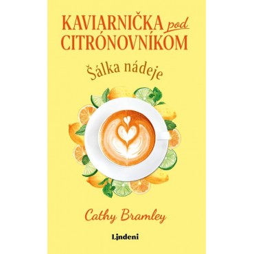 Kaviarnička pod citrónovníkom: Šálka nádeje