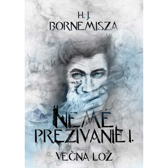 Večná lož - Nemé prežívanie I.