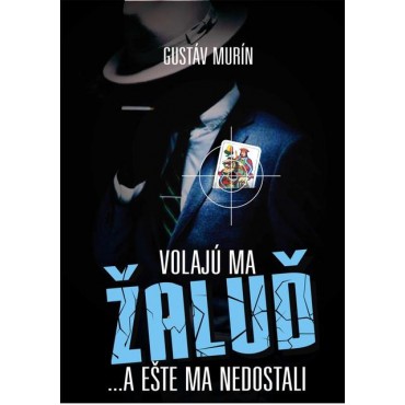 Volajú ma Žaluď ...a ešte ma nedostali