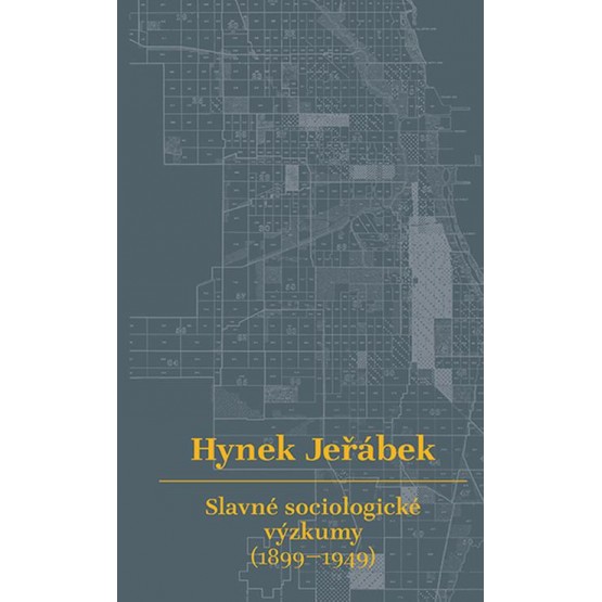Slavné sociologické výzkumy (1899–1949)