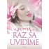 Raz sa uvidíme