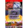 Vzkazy od prastaré civilizace