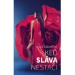 Keď sláva nestačí
