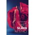 Keď sláva nestačí