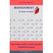 Budoucnost je