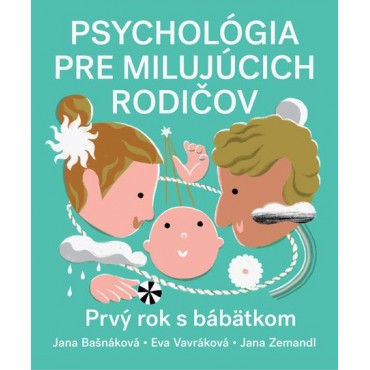 Psychológia pre milujúcich rodičov