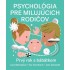 Psychológia pre milujúcich rodičov