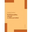 Profesionalita, ctnosti a etika povolání