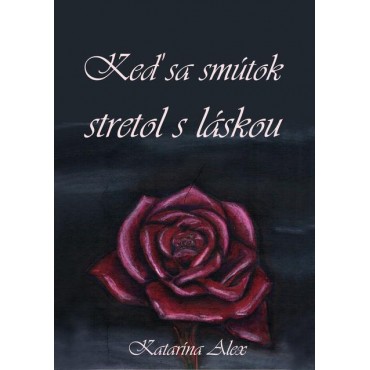 Keď sa smútok stretol s láskou