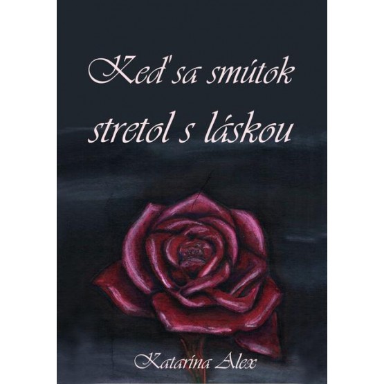 Keď sa smútok stretol s láskou