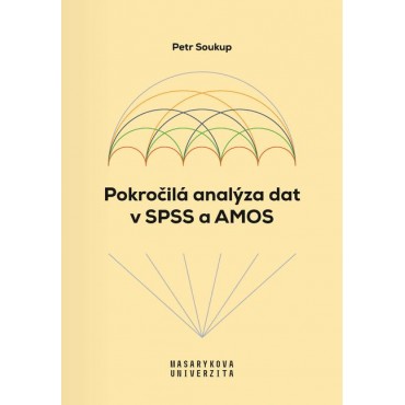 Pokročilá analýza dat v SPSS a AMOS