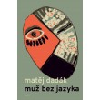 Muž bez jazyka