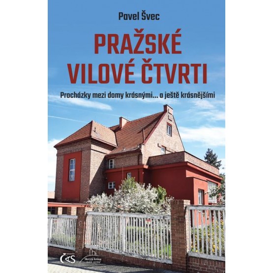 Pražské vilové čtvrti (aneb Procházky mezi domy krásnými… a ještě krásnějšími)