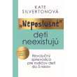 „Neposlušné“ deti neexistujú