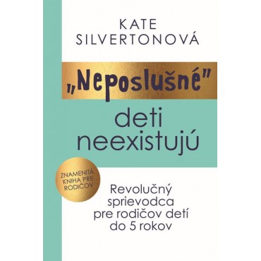 „Neposlušné“ deti neexistujú