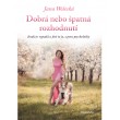 Dobrá nebo špatná rozhodnutí