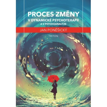 Proces změny v dynamické psychoterapii a psychoanalýze