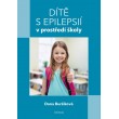 Dítě s epilepsií v prostředí školy