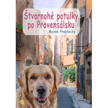 Štvornohé potulky po Provensálsku