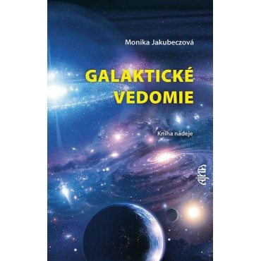 Galaktické vedomie: Kniha nádeje