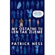 My ostatní tu len tak žijeme