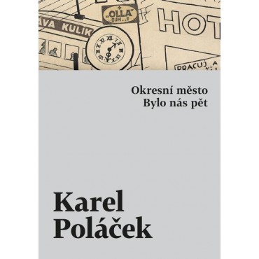 Okresní město / Bylo nás pět