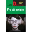Pro oči nevidím