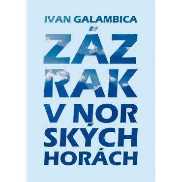 Zázrak v norských horách