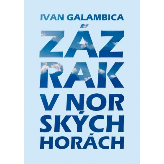 Zázrak v norských horách