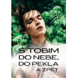 S Tobim do nebe, do pekla a zpět