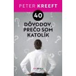 40 dôvodov, prečo som katolík