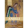 Anjeli vo videniach veľkých mystičiek