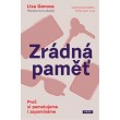 Zrádná paměť: Proč si pamatujeme i zapomínáme
