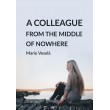 A colleague from the middle of nowhere