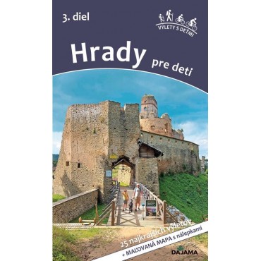 Hrady pre deti, 3. diel