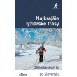 Najkrajšie lyžiarske trasy