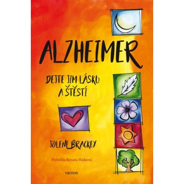 Alzheimer - Dejte jim lásku a štěstí