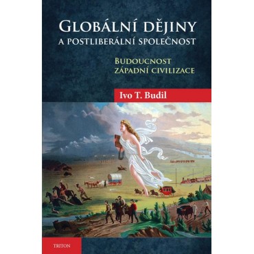 Globální dějiny a postliberální společnost