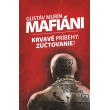Mafiáni (Krvavé príbehy – zúčtovanie?)