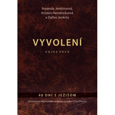 Vyvolení – kniha prvá
