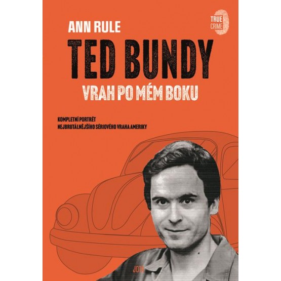 Ted Bundy, vrah po mém boku