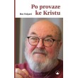 Po provaze ke Kristu