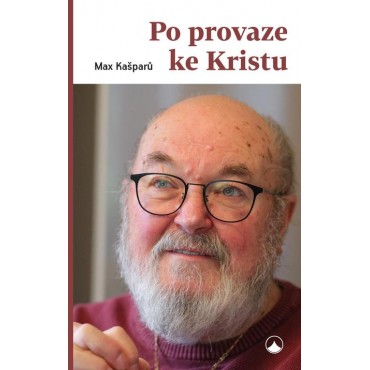 Po provaze ke Kristu