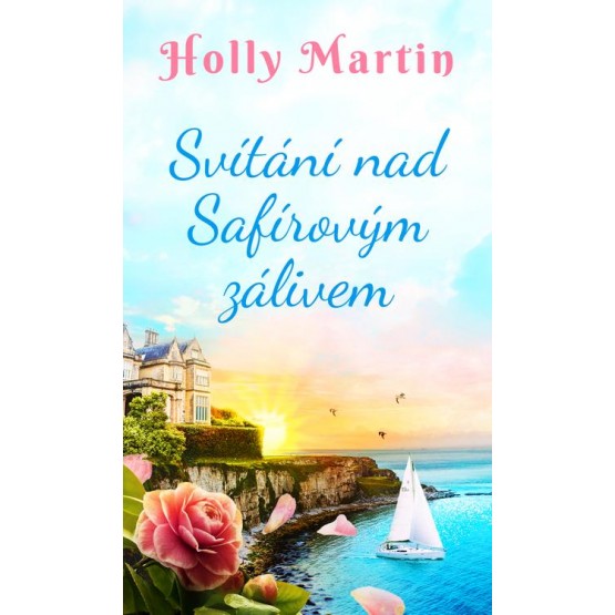 Svítání nad Safírovým zálivem