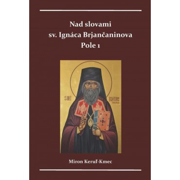 Nad slovami sv. Ignáca Brjančaninova