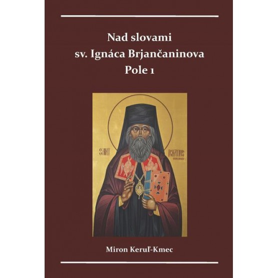 Nad slovami sv. Ignáca Brjančaninova