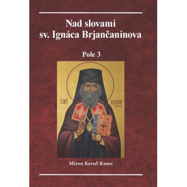 Nad slovami sv. Ignáca Brjančaninova 
