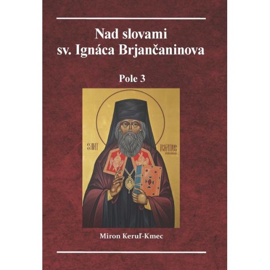 Nad slovami sv. Ignáca Brjančaninova 