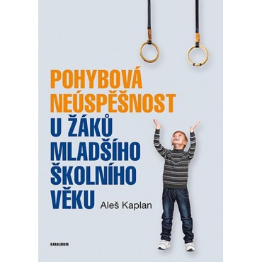 Pohybová neúspěšnost u žáků mladšího školního věku