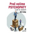 Proč volíme psychopaty